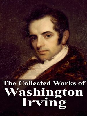 cover image of The Collected Works of Washington Irving